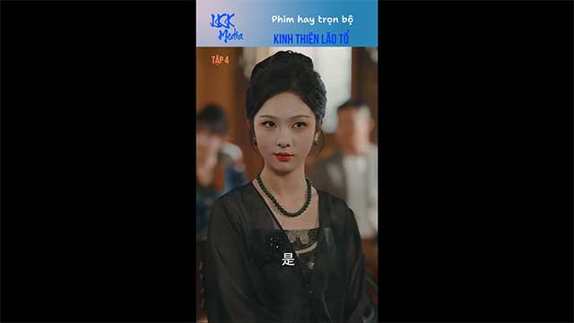 Kinh Thiên Lão Tổ - Tập 4 | Sự xuất hiện của cô ấy khiến mọi thứ thay đổi...