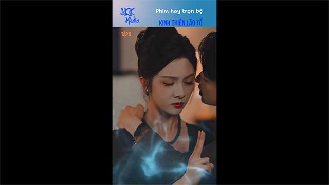 Kinh Thiên Lão Tổ - Tập 5 | Sự xuất hiện của cô ấy khiến mọi thứ thay đổi...