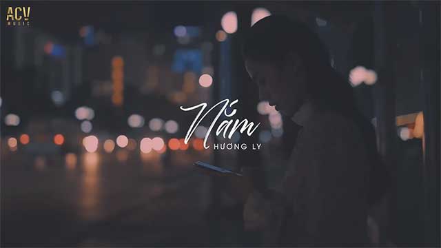 [Official MV Lyrics] Nắm - Hương Ly